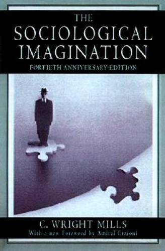 The Sociological Imagination – Paperback By C. Wright Mills – GOOD