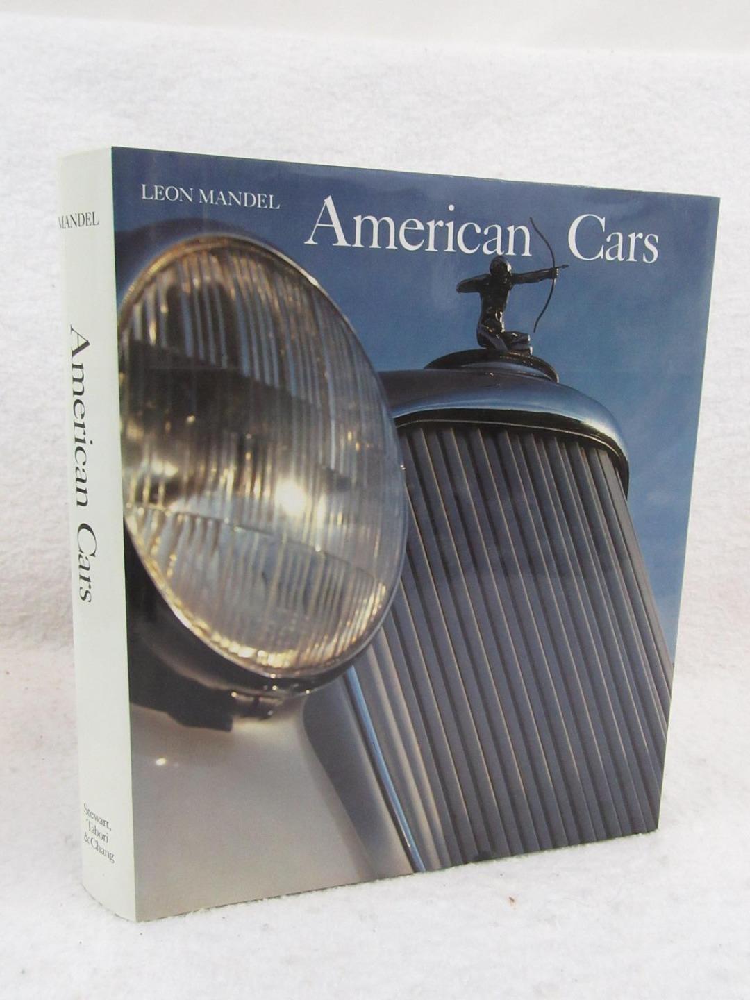 Leon Mandel AMERICAN CARS 1982 Stewart, Tabori & Chang, NY HC/DJ