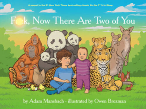 Fuck, Now There Are Two of You – Hardcover By Mansbach, Adam – VERY GOOD