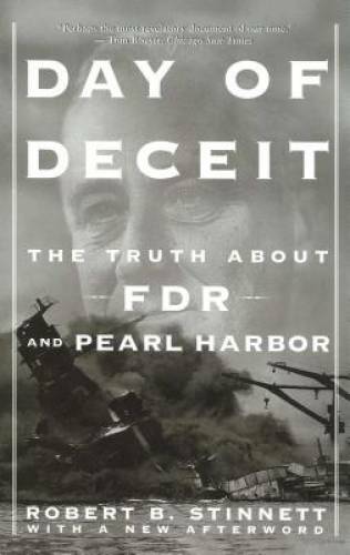 Day Of Deceit: The Truth About FDR and Pearl Harbor – Paperback – GOOD