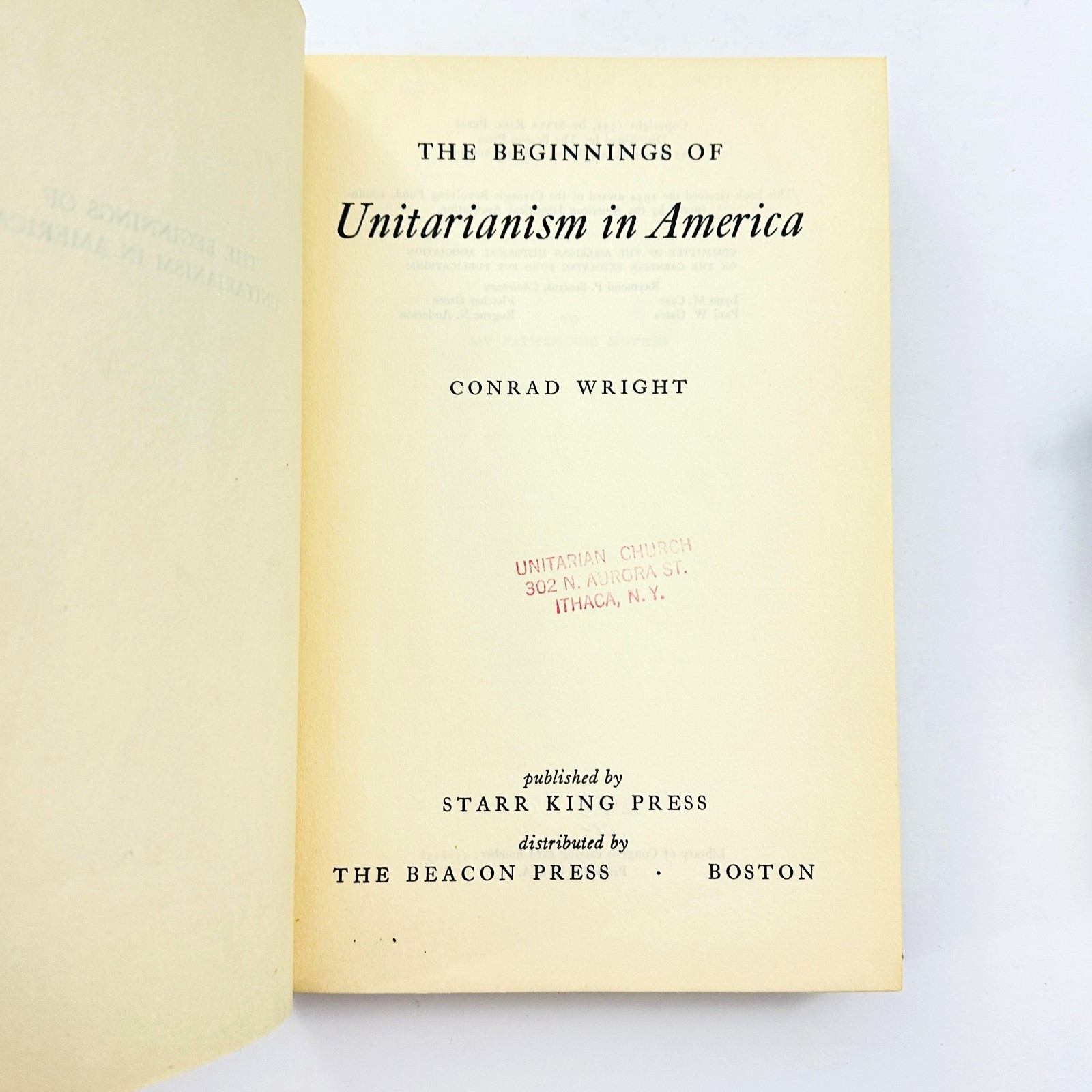 The Beginnings of Unitarianism in America Conrad Wright 1955 Hardcover Book
