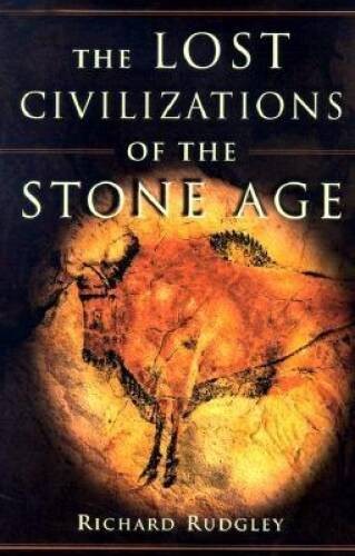 The Lost Civilizations of the Stone Age – Hardcover – VERY GOOD