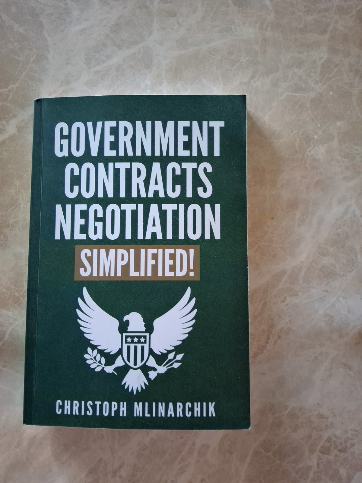 Goverment Contrats Negotiation Simplified by Christoph Mlinarchik Paperback