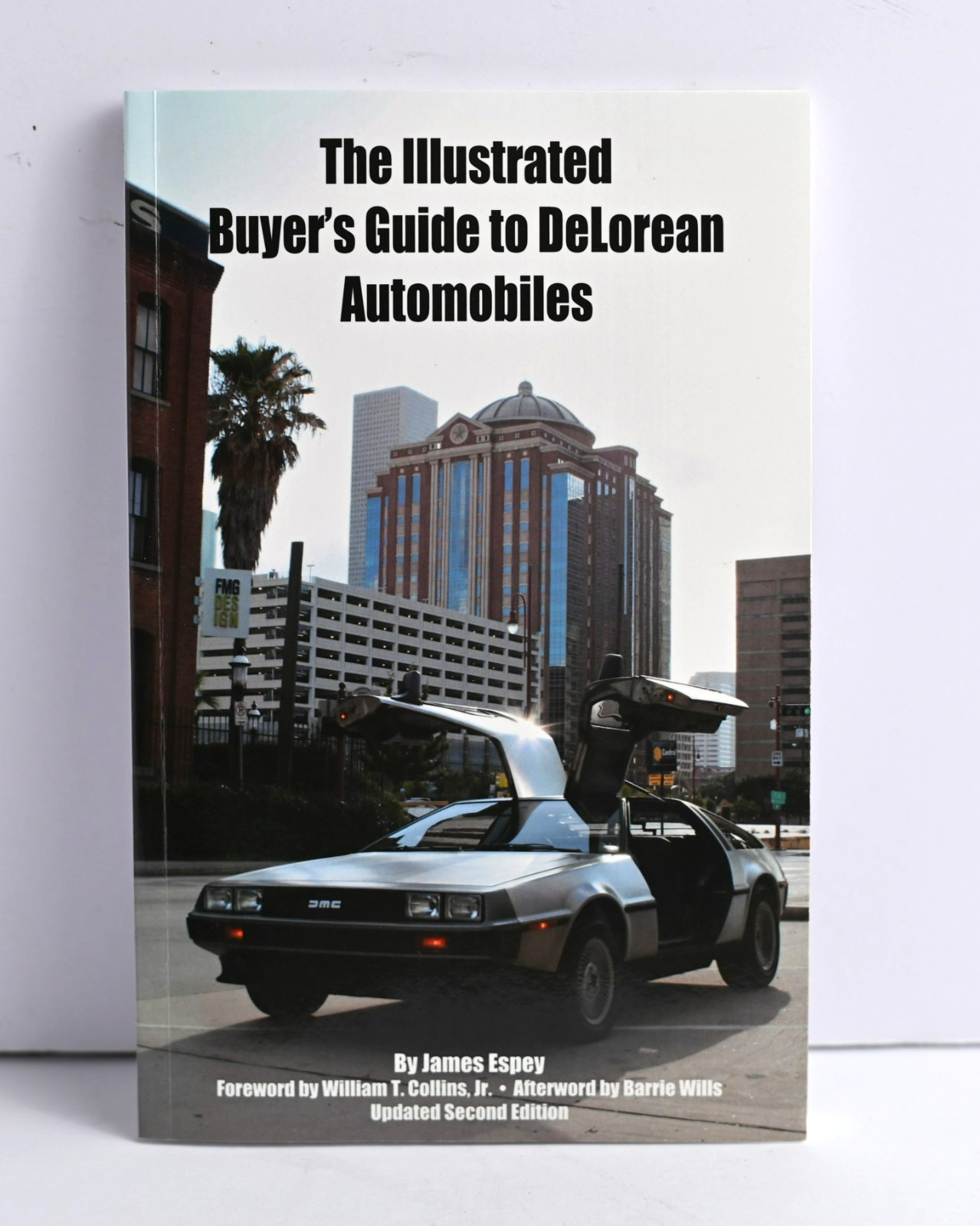 Illustrated Buyer’s Guide to Delorean Automobiles James Espey Signed 2nd Ed