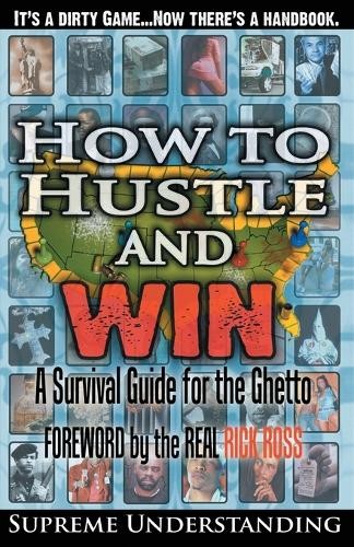 Supreme Understanding How To Hustle and Win (Paperback)