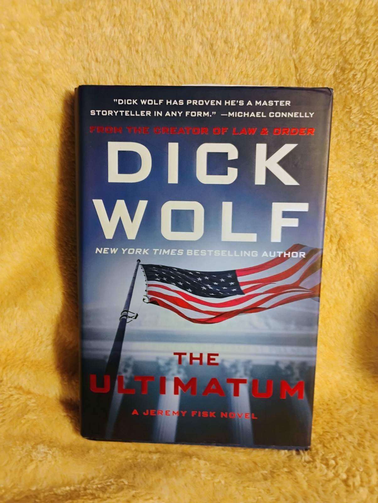 ULTIMATUM, DICK WOLF, 1st ed. 2015 HC DC VG