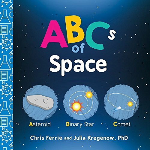 ABCs of Space (Baby University) By Chris Ferrie, Julia Kregenow