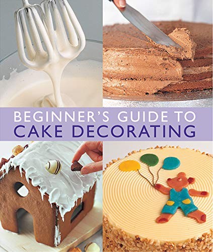 Beginner’s Guide to Cake Decorating by Merehurst Book The Fast Free Shipping