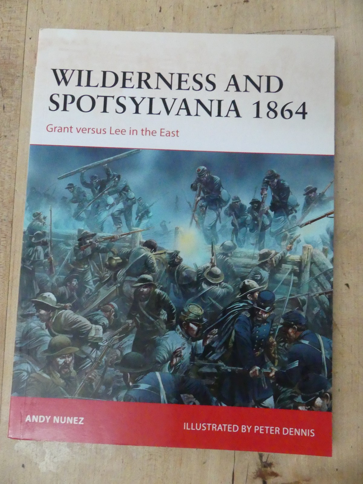 Wilderness & Spottsylvania 1864, Andy Nunez, 2014