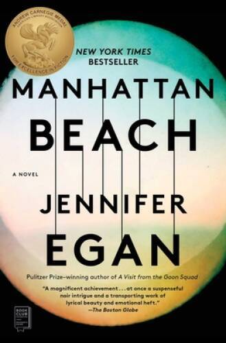 Manhattan Beach: A Novel – Paperback By Egan, Jennifer – GOOD