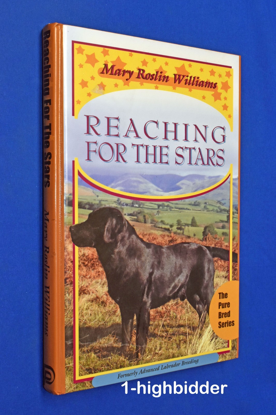 Reaching for the Stars: Labrador Breeding Mary Roslin Williams Ltd Ed #399 / 500