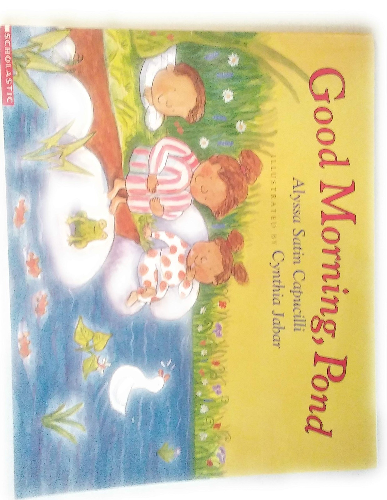 Good morning, pond – Alyssa Satin Capucilli|Cynthia Jabar – Very Good – See …