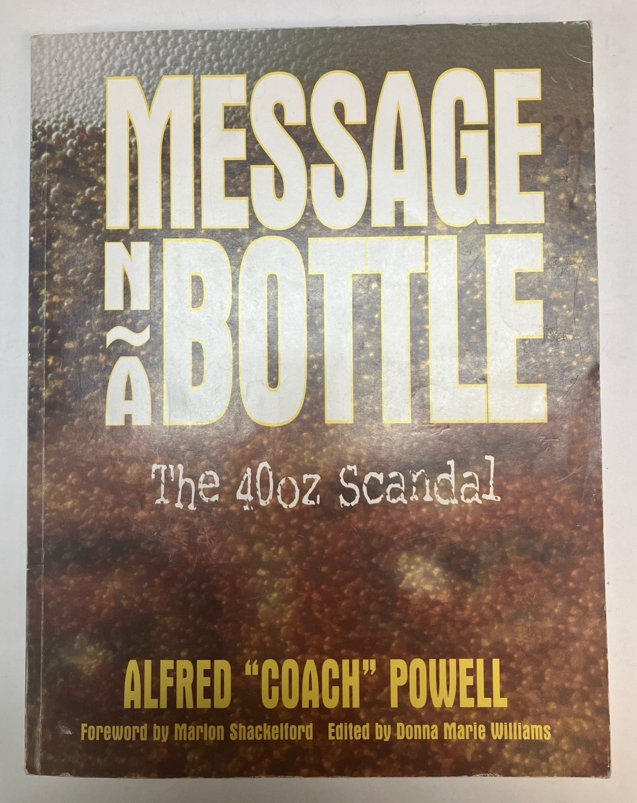 SIGNED Message ‘n a Bottle: The 40oz Scandal by Alfred Powell Paperback