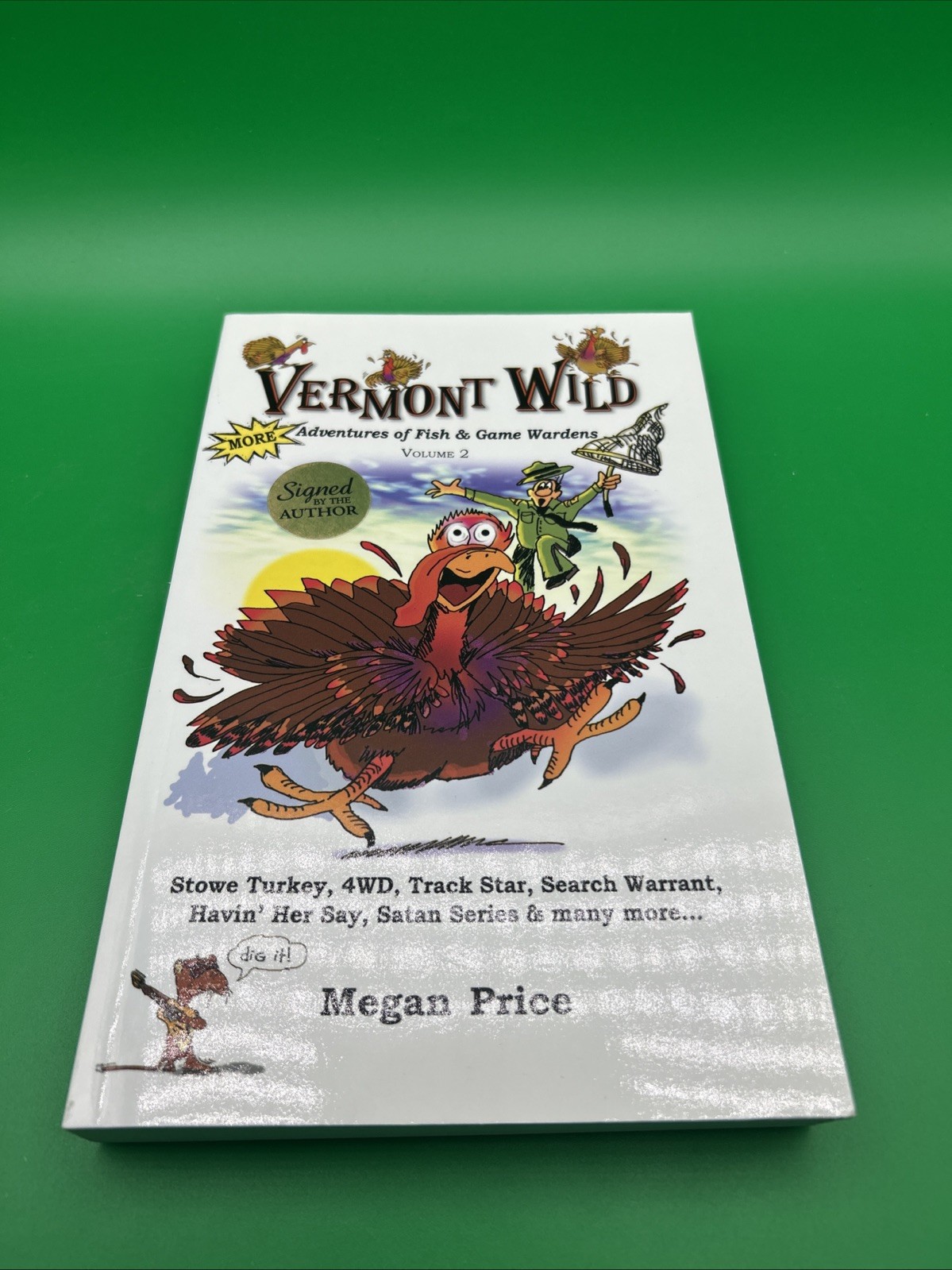 Vermont Wild Vol 2 Adventures of Vermont Fish and Game Warden Megan Price SIGNED