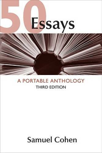 50 Essays: A Portable Anthology – Paperback By Samuel Cohen – GOOD