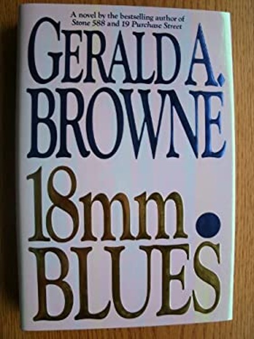 18mm Blues Hardcover Gerald A. Browne