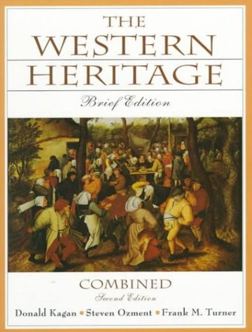 Western Heritage, The: Brief Edition Combined – paperback Kagan, Donald|Fran…