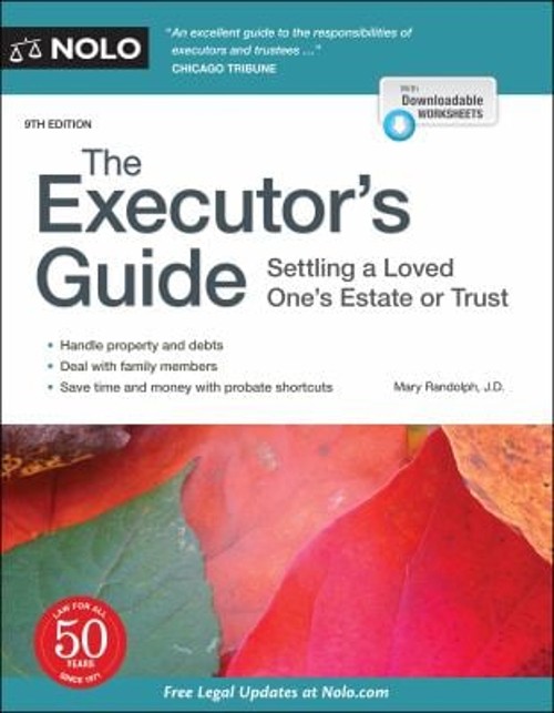 The Executor’s Guide : Settling a Loved One’s Estate or Trust Mar