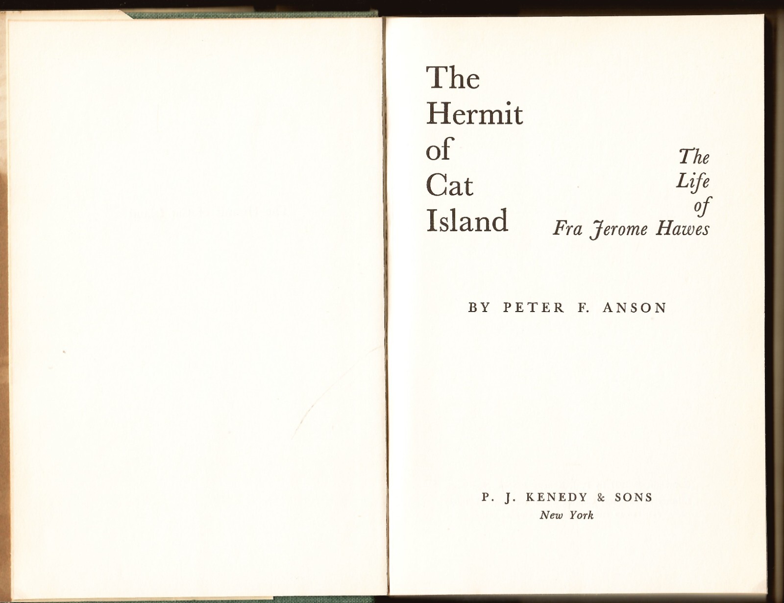 THE HERMIT OF CAT ISLAND Fra Jerome Hawes – Peter Anson (hc/dj) 1957 Priest Est