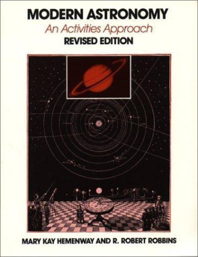 MODERN ASTRONOMY: AN ACTIVITIES APPROACH By Mary Kay Hemenway & R. Robert VG