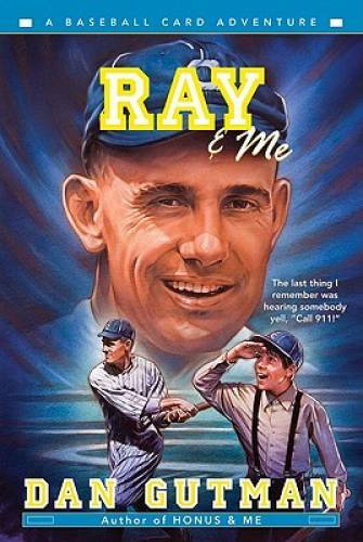 Ray & Me (Baseball Card Adventures) – Paperback By Gutman, Dan – GOOD