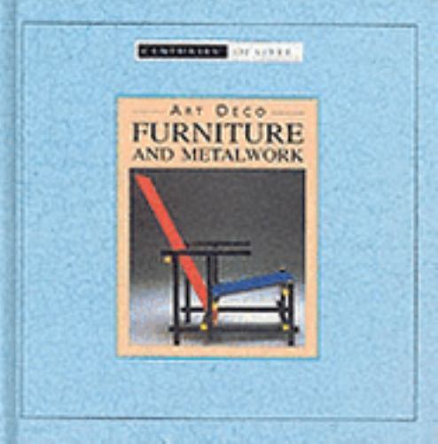 Art Deco Furniture and Metalwork (Centuries of Style) by Inc. Book Sales