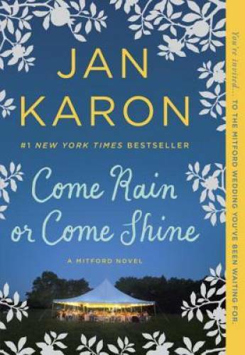 Come Rain or Come Shine – Paperback By Karon, Jan – GOOD