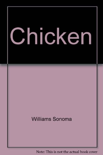 CHICKEN By Emalee Chapman; Chuck Williams; Laurie Wertz; Allan Rosenberg *VG+*
