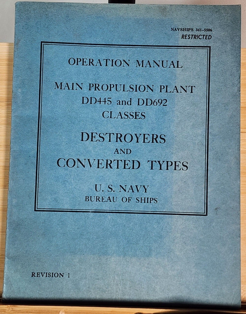 1946 Main Propulsion Plant DD445 & DD692 NAVSHIPS 341-5506 Navy Dept. Restricted