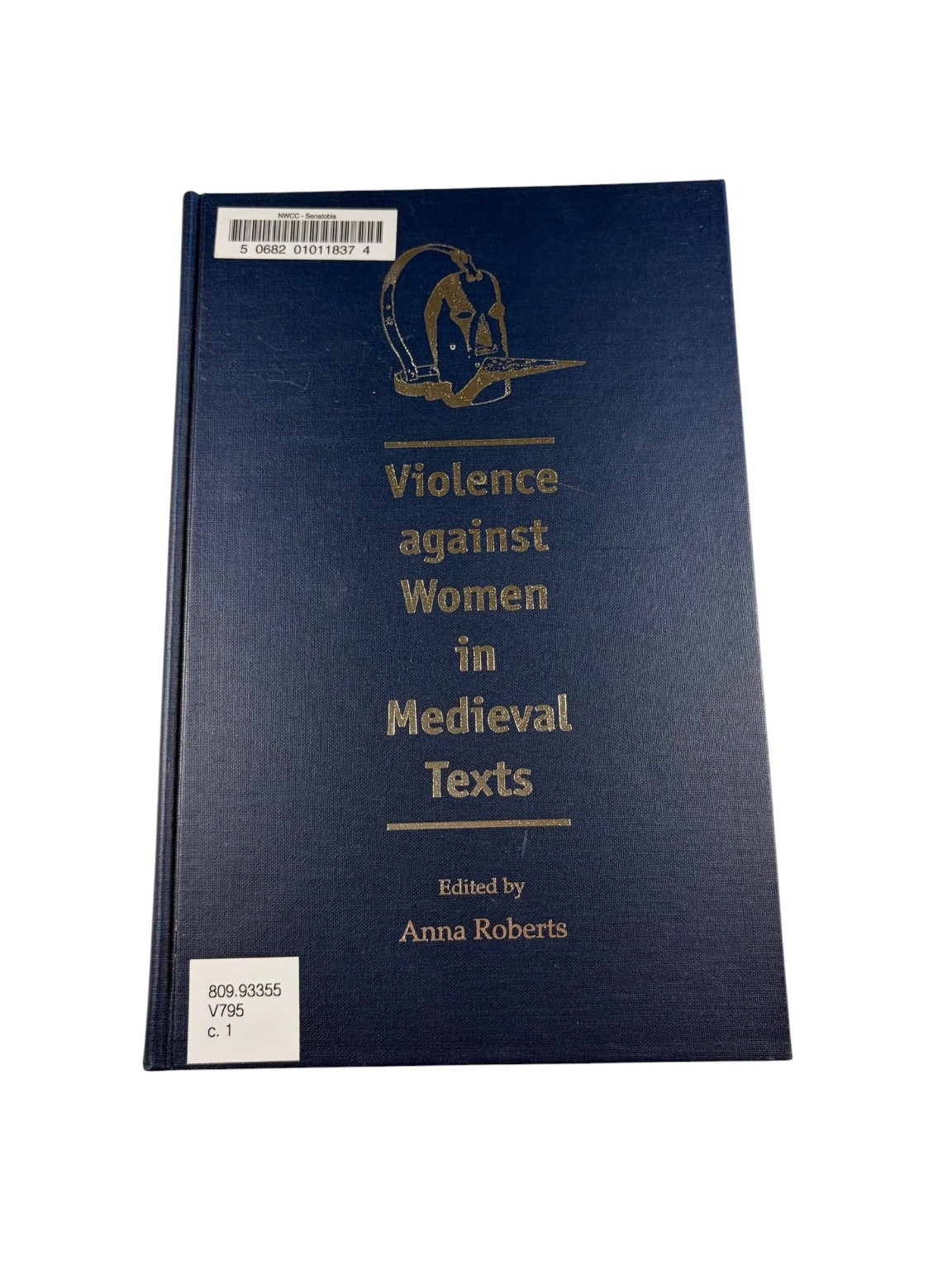 Violence Against Women in Medieval Texts Anna Roberts 1998 University Press