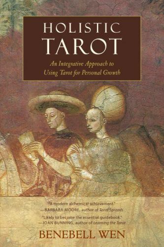 Holistic Tarot: An Integrative Approach to Using Tarot for Personal (158394835X)