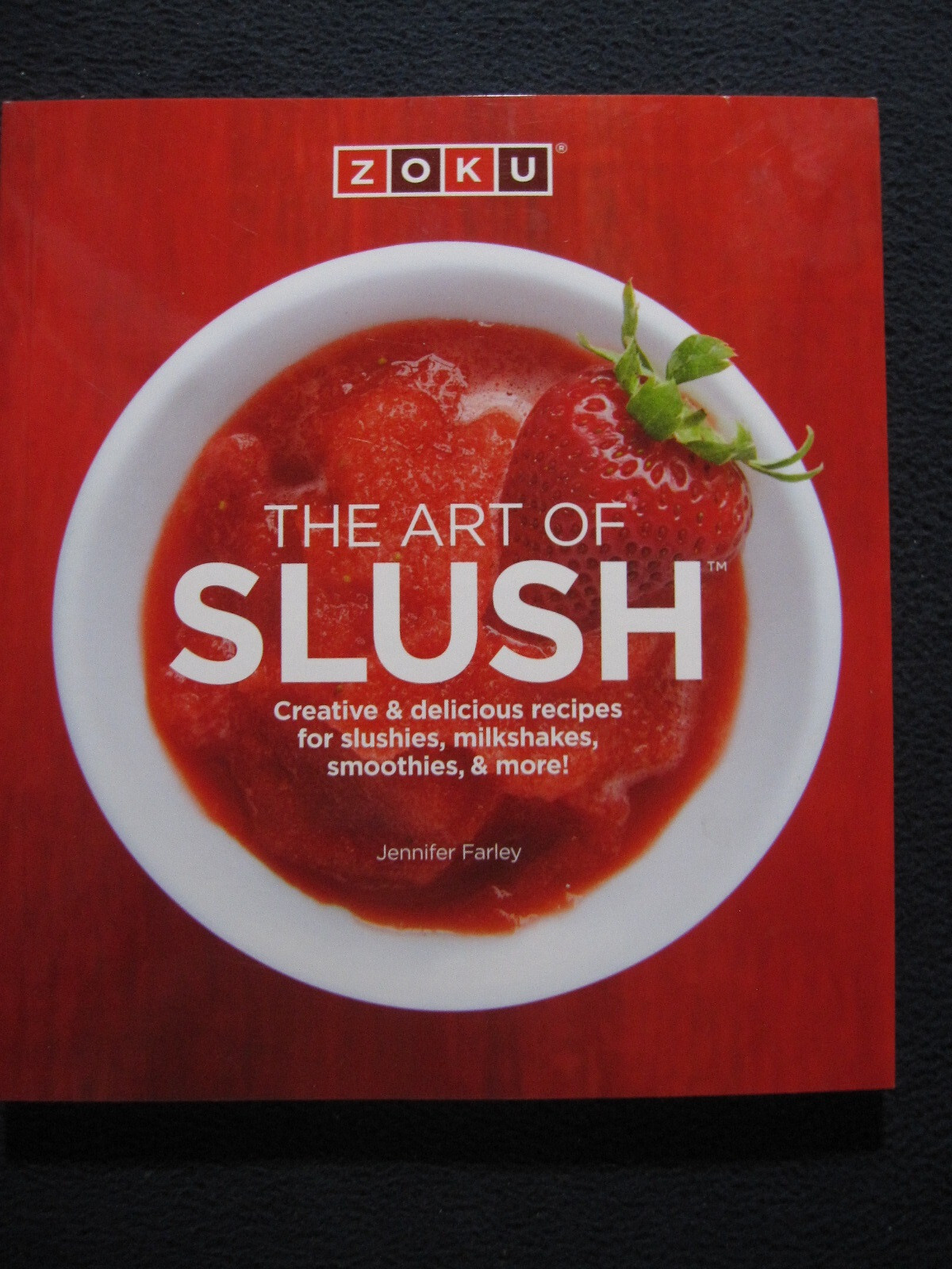 Zoku Art of Slush Recipe Book [Paperback]