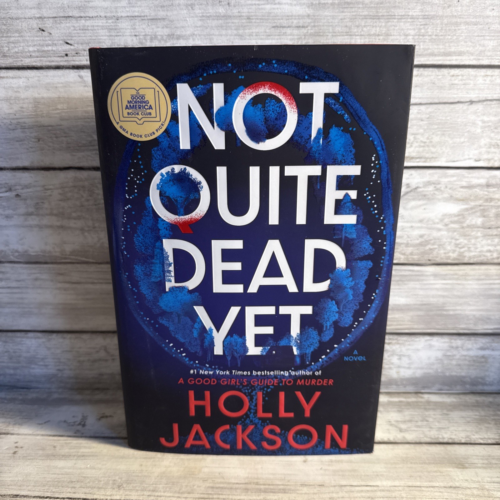 New! Not Quite Dead Yet A Novel by Holly Jackson (2025 Hardcover) First Edition