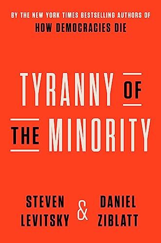 Tyranny of the Minority, Ziblatt, Daniel