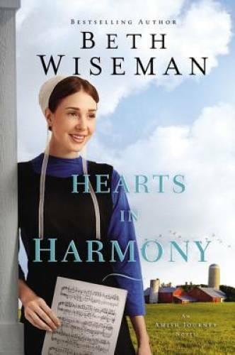 Hearts in Harmony (An Amish Journey Novel) – Paperback By Wiseman, Beth – GOOD