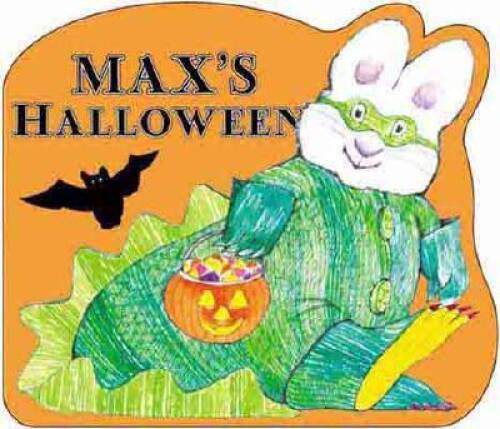 Max’s Halloween (Max and Ruby) – Board book By Wells, Rosemary – GOOD