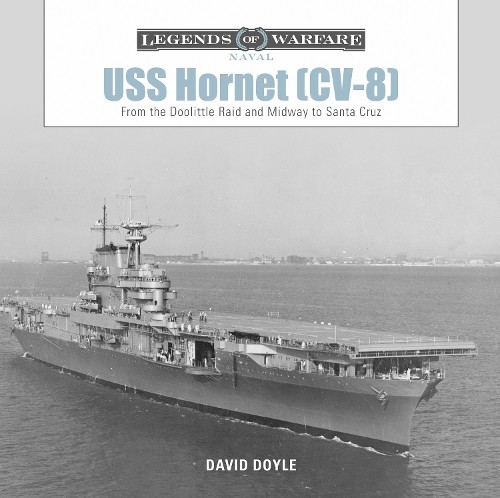 David Doyle USS Hornet (CV-8) (Hardback) Legends of Warfare: Naval