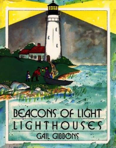 Beacons of Light – Hardcover By Gibbons, Gail – GOOD