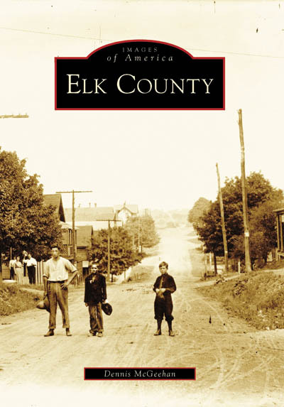 Elk County, Pennsylvania, Images of America, Paperback