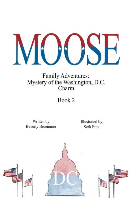 Moose: Mystery Of The Washington, D C Charm