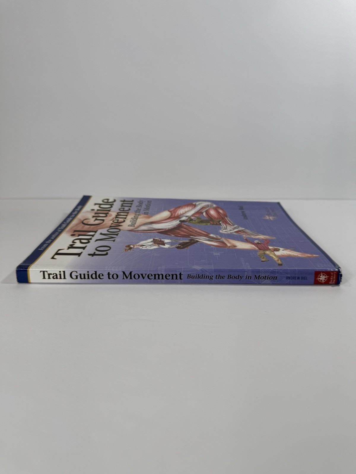 Trail Guide to Movement Building the Body in Motion