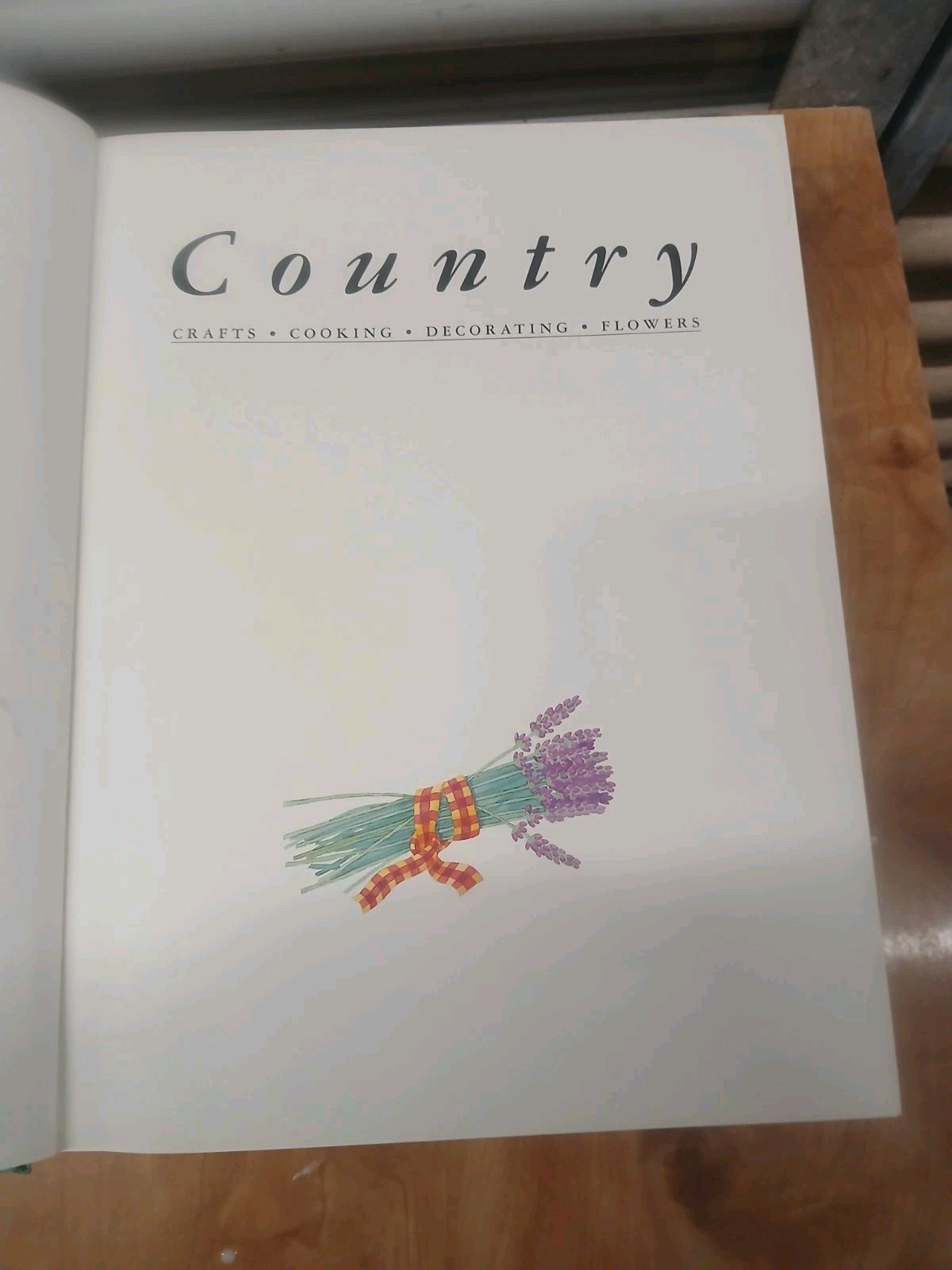 Country Crafts Cooking Decorating Flowers Over 275 Projects 1997 Hermes House