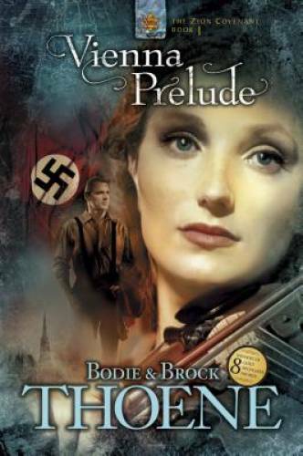 Vienna Prelude (Zion Covenant, Book 1) – Paperback By Thoene, Bodie – GOOD