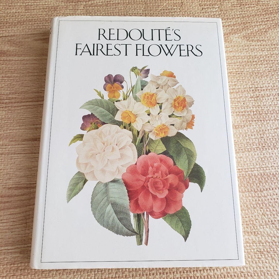 Pierre-Joseph Redouté Flowers Collection The Most Beautiful Flowers Book