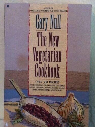The New Vegetarian Cookbook – Paperback By Gary Null – GOOD