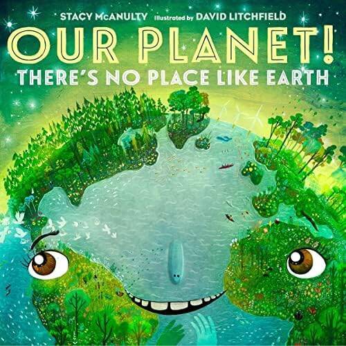 Our Planet Theres No Place Like Earth – Paperback By Stacy McAnulty – GOOD