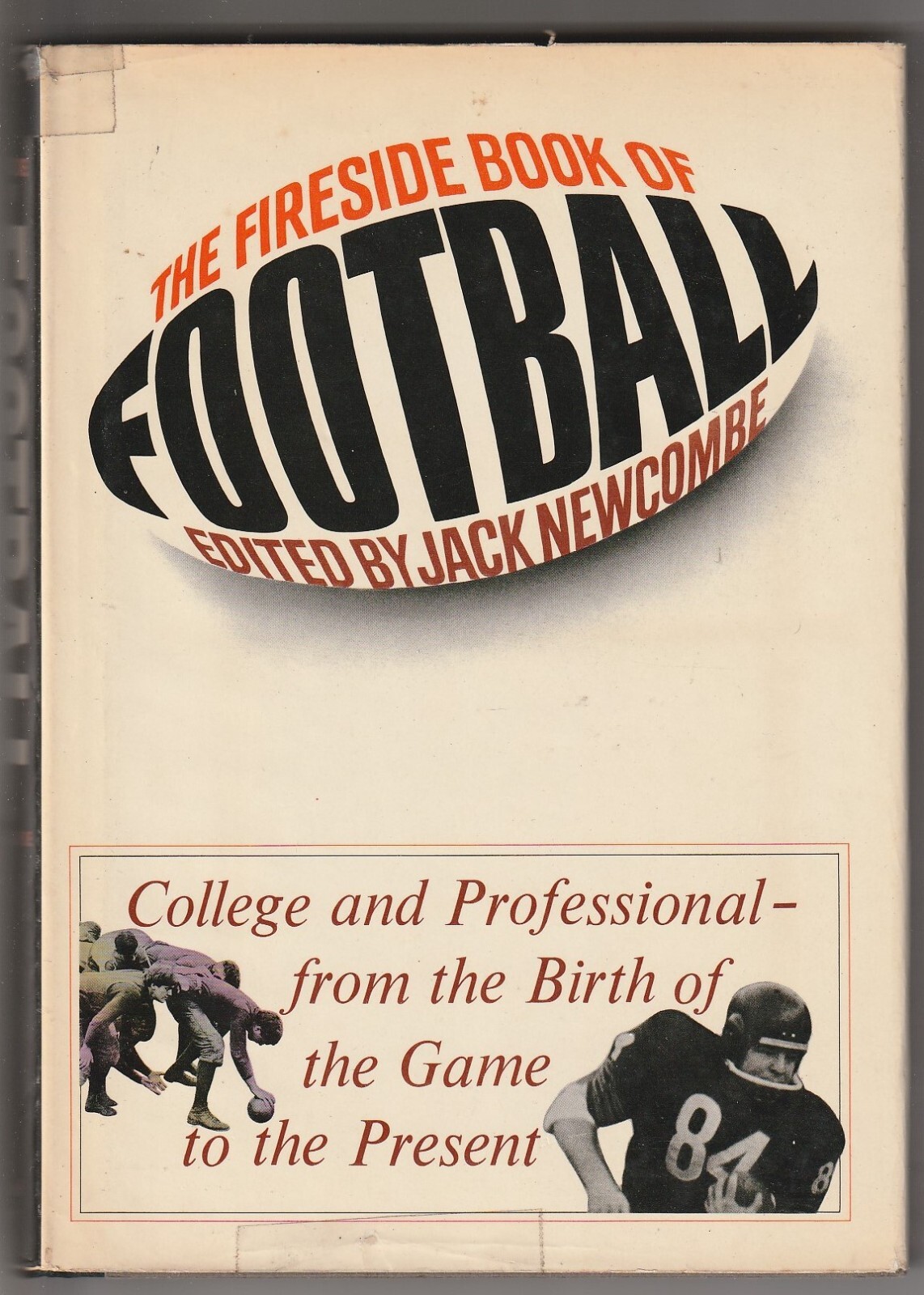 The Fireside Book of Football by Jack Newcombe 1964 1st Hardcover VG