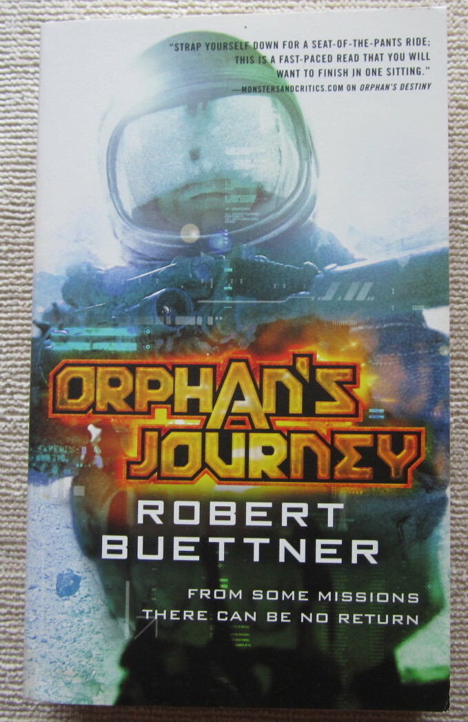 Orphan’s Destiny (Jason Wander #2) by Robert Buettner PB 2nd Orbit