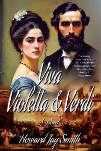 Howard Jay Smith Viva Violetta & Verdi (Paperback)