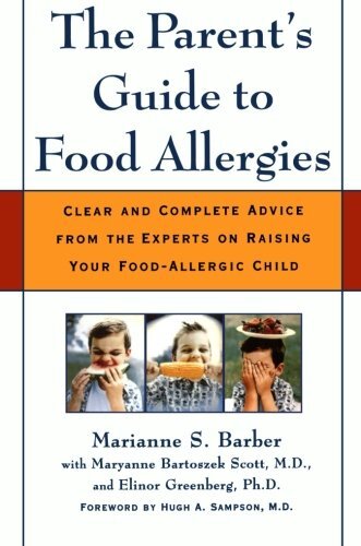 The Parent’s Guide to Food Allergies by Barber, Scott, Greenberg, Elinor New-,